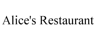 ALICE'S RESTAURANT