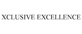 XCLUSIVE EXCELLENCE