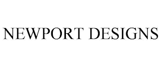 NEWPORT DESIGNS