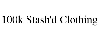 100K STASH'D CLOTHING