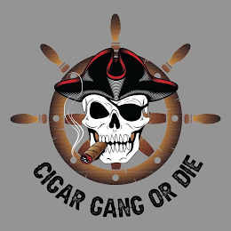 CIGAR GANG OR DIE