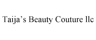 TAIJA'S BEAUTY COUTURE LLC