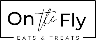 ON THE FLY EATS & TREATS