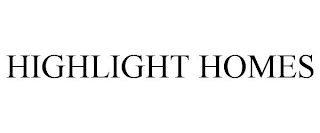 HIGHLIGHT HOMES