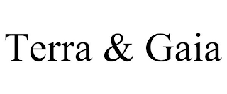TERRA & GAIA