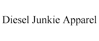 DIESEL JUNKIE APPAREL