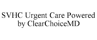 SVHC URGENT CARE POWERED BY CLEARCHOICEMD