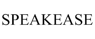 SPEAKEASE