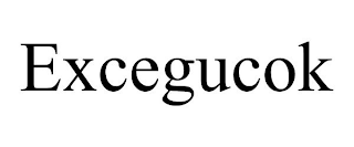 EXCEGUCOK