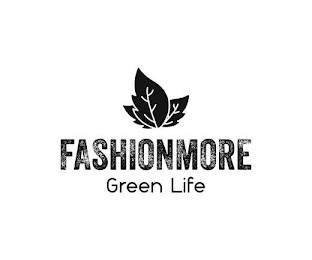 FASHIONMORE GREEN LIFE