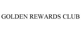 GOLDEN REWARDS CLUB