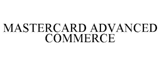 MASTERCARD ADVANCED COMMERCE