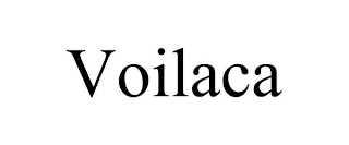 VOILACA