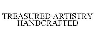 TREASURED ARTISTRY HANDCRAFTED