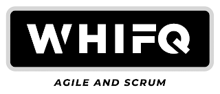 WHIFQ AGILE AND SCRUM