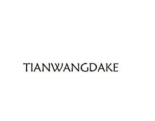 TIANWANGDAKE