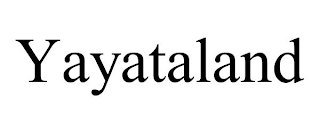 YAYATALAND