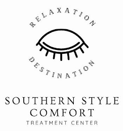 RELAXATION DESTINATION SOUTHERN STYLE COMFORT TREATMENT CENTER