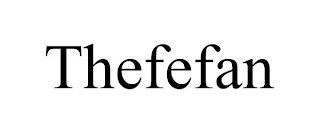 THEFEFAN