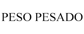 PESO PESADO