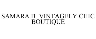 SAMARA B. VINTAGELY CHIC BOUTIQUE