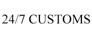 24/7 CUSTOMS