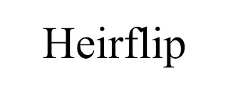 HEIRFLIP