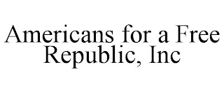 AMERICANS FOR A FREE REPUBLIC, INC