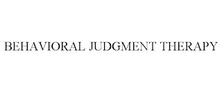 BEHAVIORAL JUDGMENT THERAPY