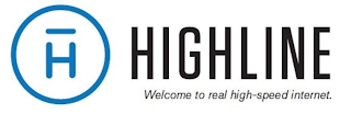 H HIGHLINE WELCOME TO REAL HIGH-SPEED INTERNET.