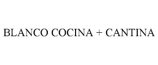 BLANCO COCINA + CANTINA