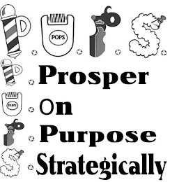 P.O.P. S. PROSPER ON PURPOSE STRATEGICALLY