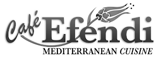 CAFÉ EFENDI MEDITERRANEAN CUISINE