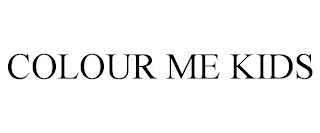 COLOUR ME KIDS