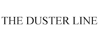 THE DUSTER LINE