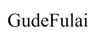 GUDEFULAI