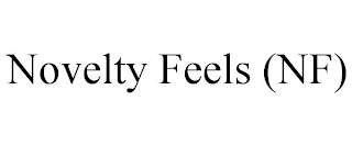 NOVELTY FEELS (NF)