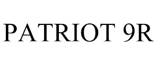 PATRIOT 9R