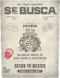 100% AGAVE ANGUSTIFOLIA SE BUSCA ORIGINAL MEXICAN IMPORTED 100% PURO DE AGAVE MEXICANO SB JOVEN SB IMPORTED MEXICANO SB 100% PURO DE AGAVE BALANCED AROMA OF RICH AGAVE & GUNPOWDER HECHO EN MEXICO ORIGINARIO DE OAXACA, MEXICO 750ML 40% ALC./VOL. AND (80 PROOF)