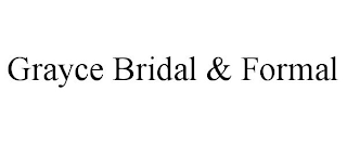 GRAYCE BRIDAL & FORMAL