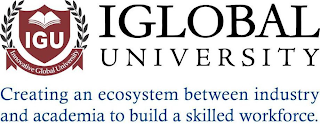 IGU INNOVATIVE GLOBAL UNIVERSITY IGLOBAL UNIVERSITY CREATING AN ECOSYSTEM BETWEEN INDUSTRY AND ACADEMIA TO BUILD A SKILLED WORKFORCE