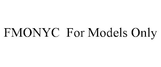FMONYC FOR MODELS ONLY