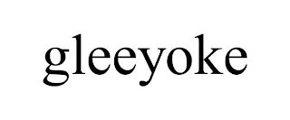 GLEEYOKE