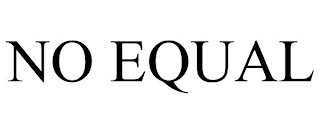 NO EQUAL