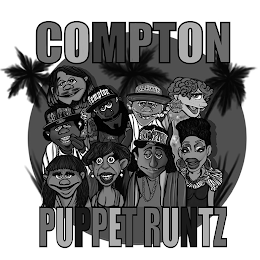 COMPTON PUPPET RUNTZ COMPTON COMPTON LIL HOMIE