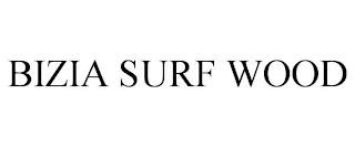 BIZIA SURF WOOD