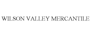 WILSON VALLEY MERCANTILE