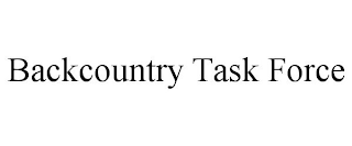 BACKCOUNTRY TASK FORCE