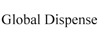 GLOBAL DISPENSE