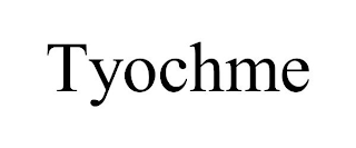 TYOCHME